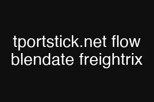 tportstick.net flow blendate freightrix