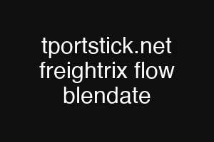 tportstick.net freightrix flow blendate